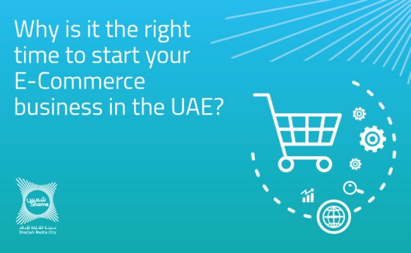 Why is it the Right Time To Start Your E-Commerce Business in the UAE?